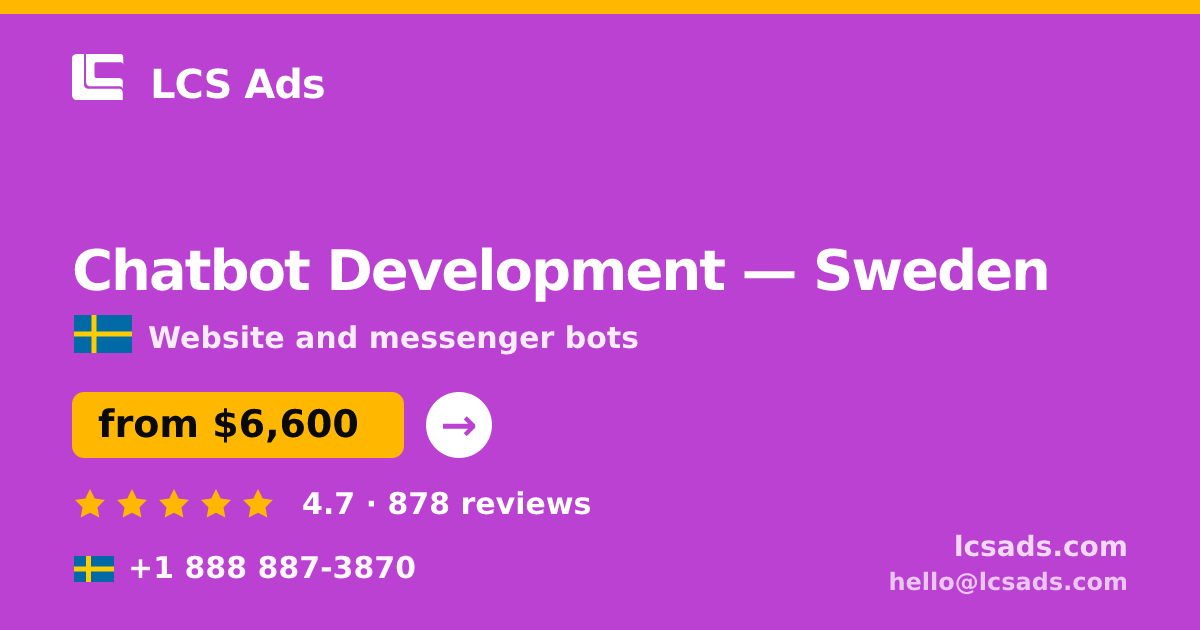 Chatbot Development in Gothenburg — from $8,000, rated 5/5 by 2923 clients. LCS Ads.