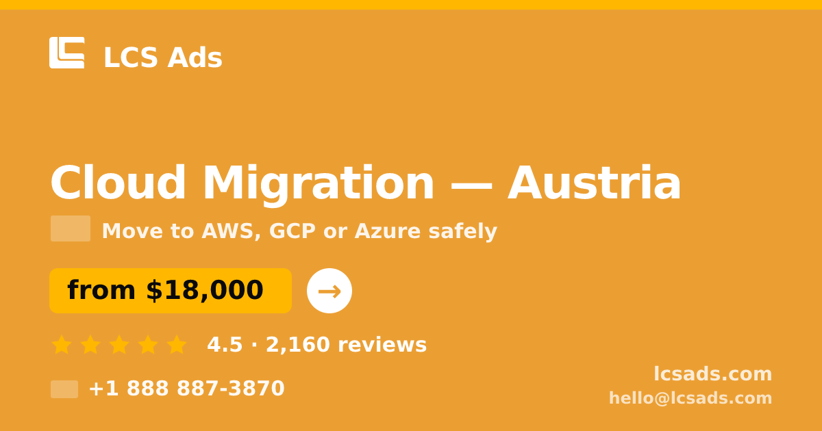 Cloud Migration in Vienna — from $18,000, rated 4.8/5 by 3202 clients. LCS Ads.