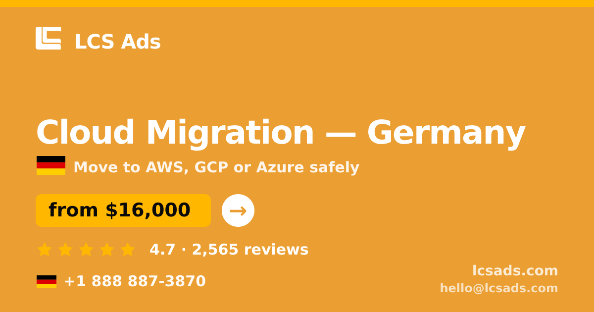 Cloud Migration in Munich — from $19,000, rated 4.7/5 by 3180 clients. LCS Ads.