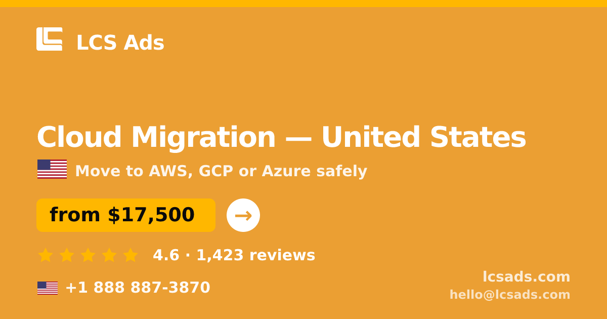 Cloud Migration in Atlanta — from $17,500, rated 4.6/5 by 1874 clients. LCS Ads.