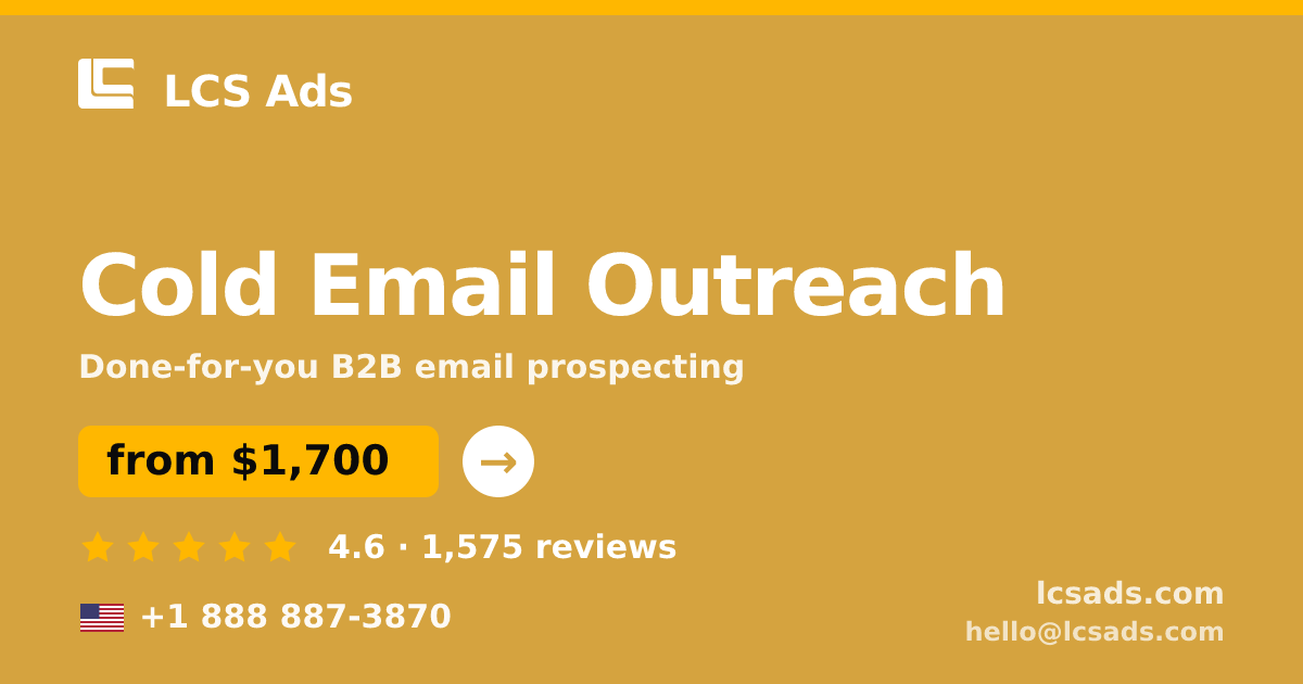 Cold Email Outreach in the USA — from $1,700/mo, rated 4.6/5 by 1575 clients. LCS Ads.