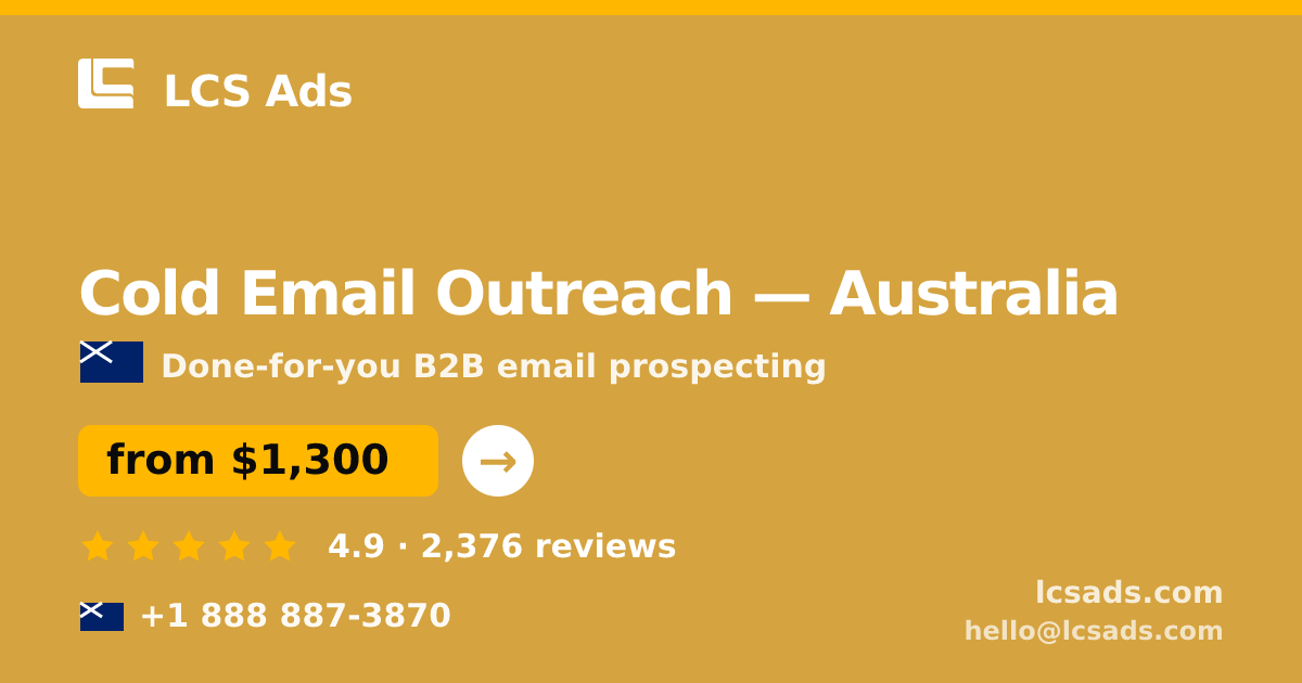 Cold Email Outreach in Australia — from $1,300/mo, rated 4.9/5 by 2376 clients. LCS Ads.