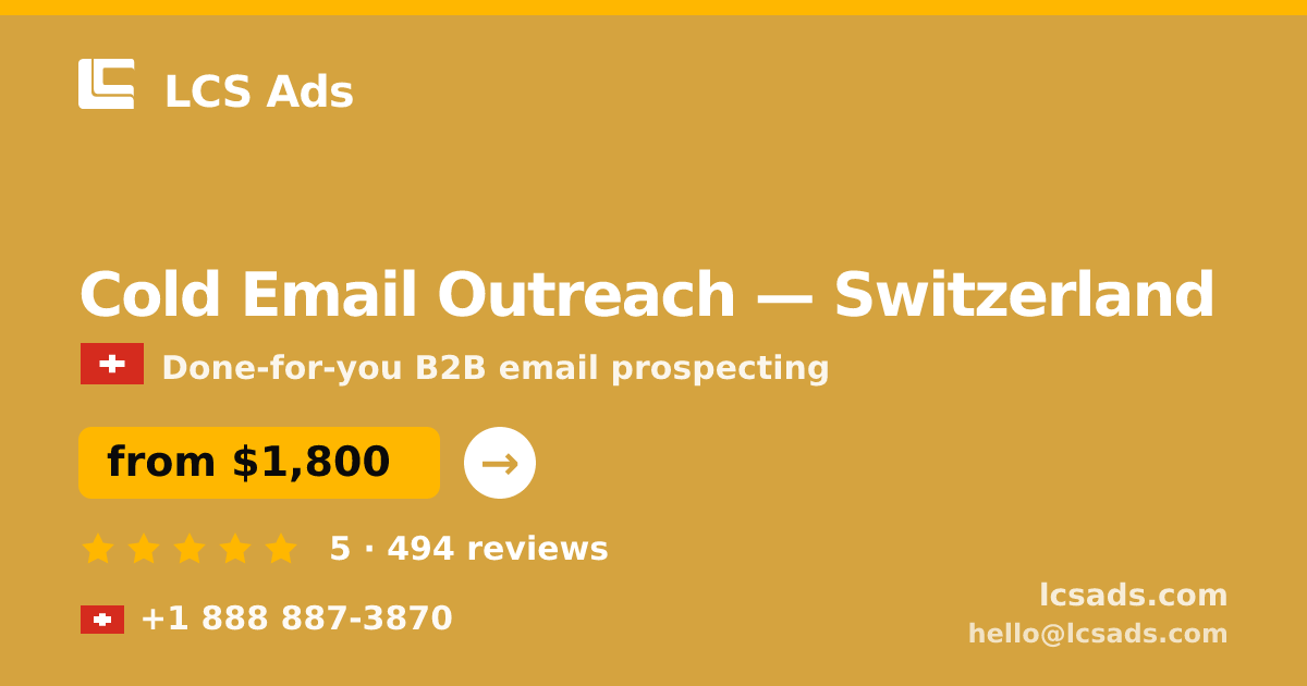 Cold Email Outreach in Geneva — from $2,500/mo, rated 4.5/5 by 853 clients. LCS Ads.