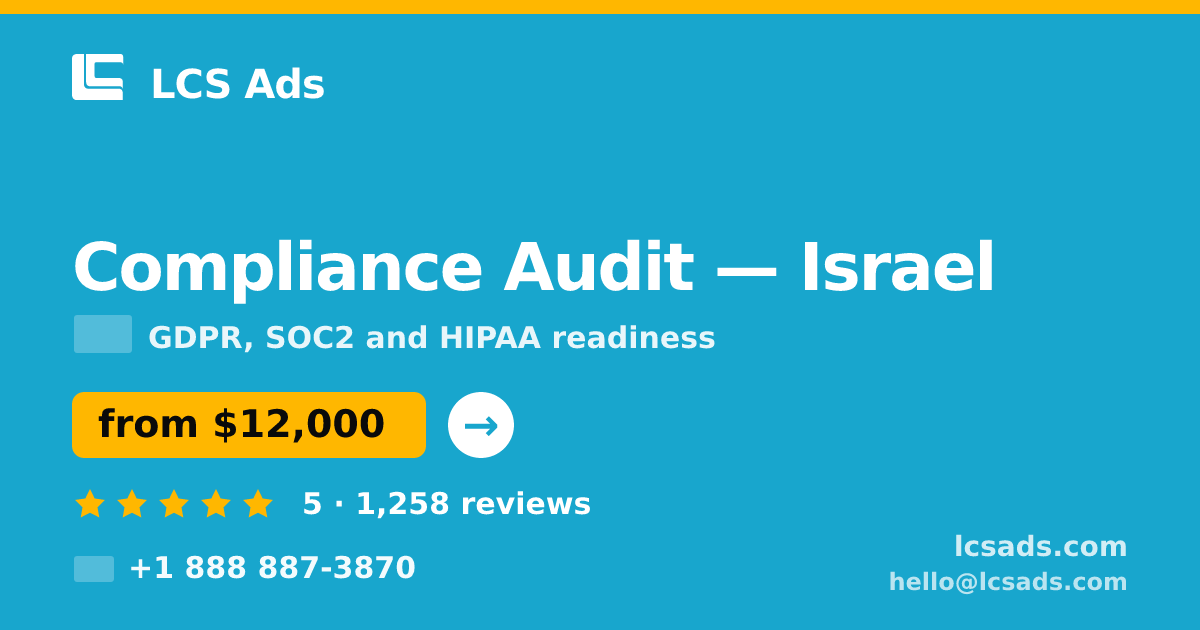 Compliance Audit in Tel Aviv — from $13,000, rated 5/5 by 2898 clients. LCS Ads.