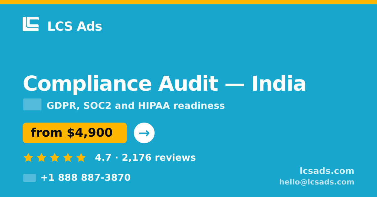Compliance Audit in India — from $4,900, rated 4.7/5 by 2176 clients. LCS Ads.