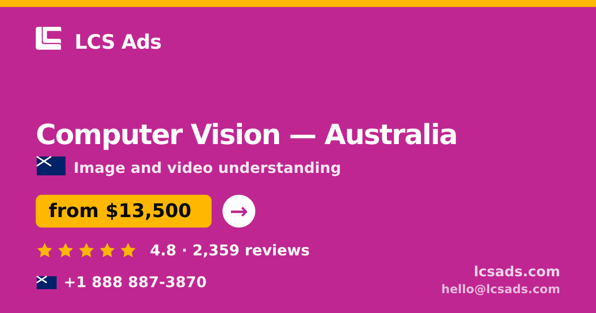 Computer Vision in Melbourne — from $17,000, rated 4.6/5 by 793 clients. LCS Ads.