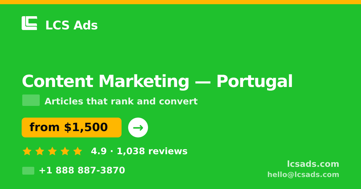 Content Marketing in Braga — from $1,100/mo, rated 4.9/5 by 614 clients. LCS Ads.