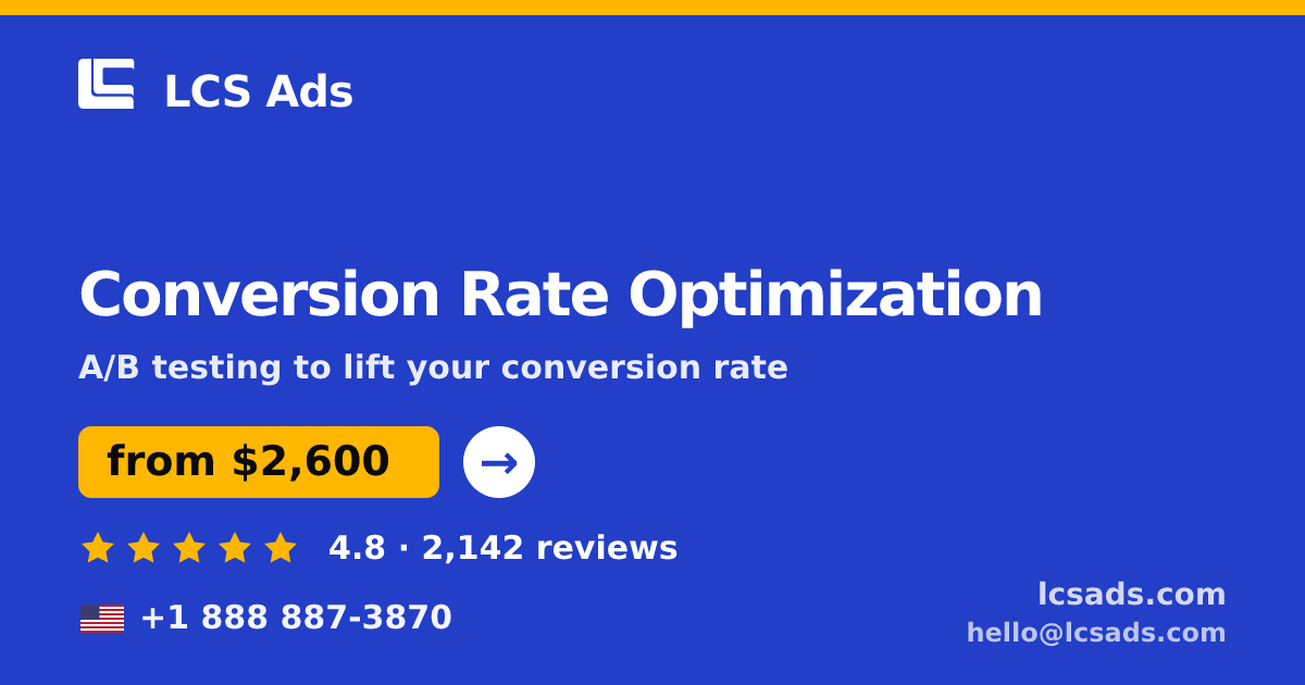 Conversion Rate Optimization in the USA — from $2,600/mo, rated 4.8/5 by 2142 clients. LCS Ads.