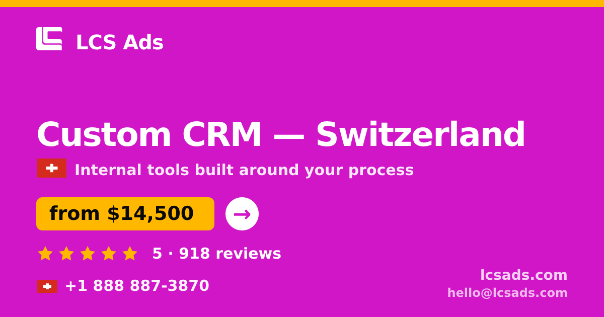 Custom CRM in Basel — from $16,000, rated 5/5 by 2080 clients. LCS Ads.