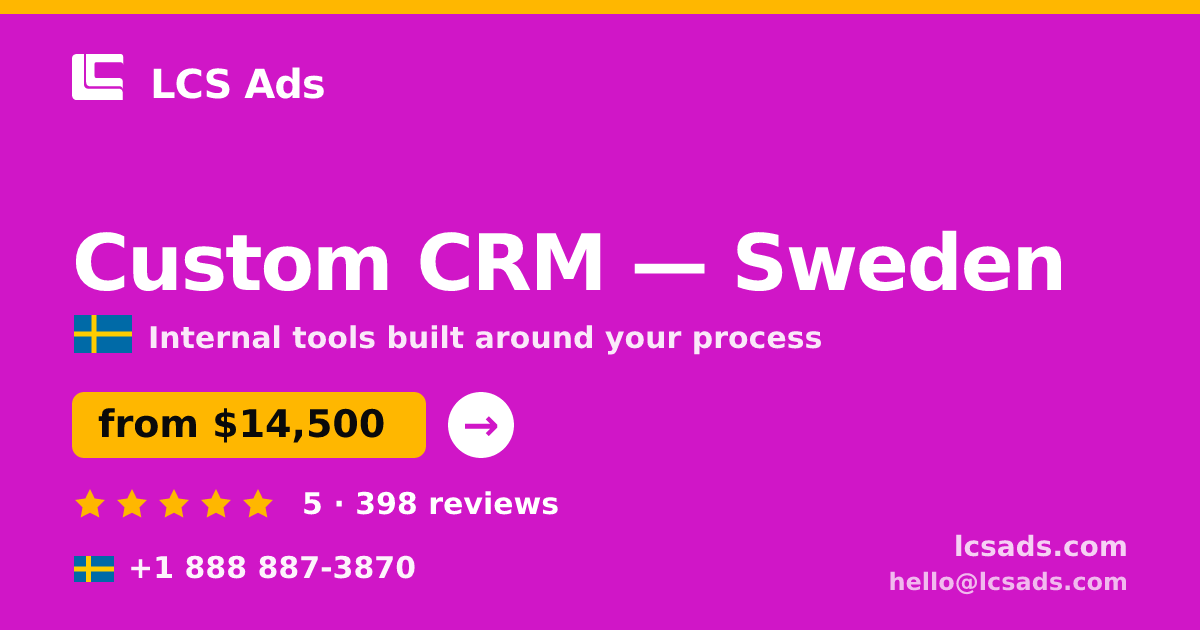 Custom CRM in Gothenburg — from $13,500, rated 4.6/5 by 1843 clients. LCS Ads.