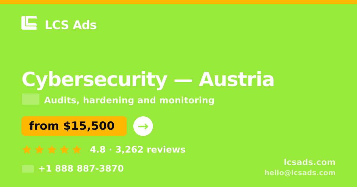 Cybersecurity in Graz — from $12,000, rated 4.5/5 by 739 clients. LCS Ads.