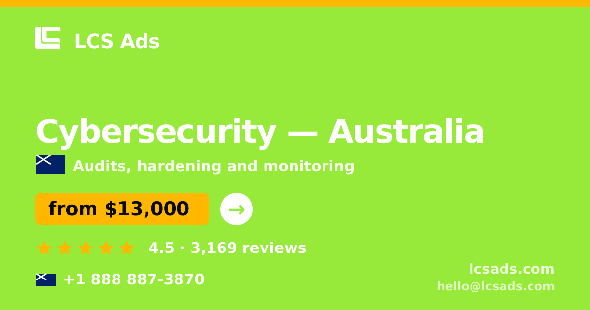 Cybersecurity in Brisbane — from $13,500, rated 4.7/5 by 2259 clients. LCS Ads.