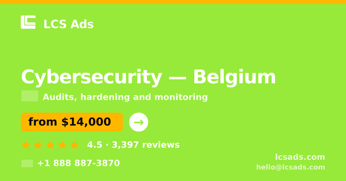Cybersecurity in Ghent — from $14,000, rated 4.6/5 by 1135 clients. LCS Ads.