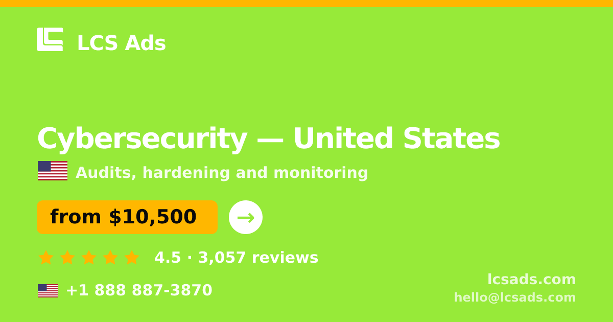 Cybersecurity in United States — from $10,500, rated 4.5/5 by 3057 clients. LCS Ads.