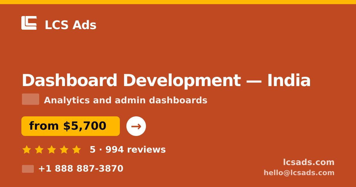 Dashboard Development in Hyderabad — from $4,100, rated 5/5 by 2582 clients. LCS Ads.