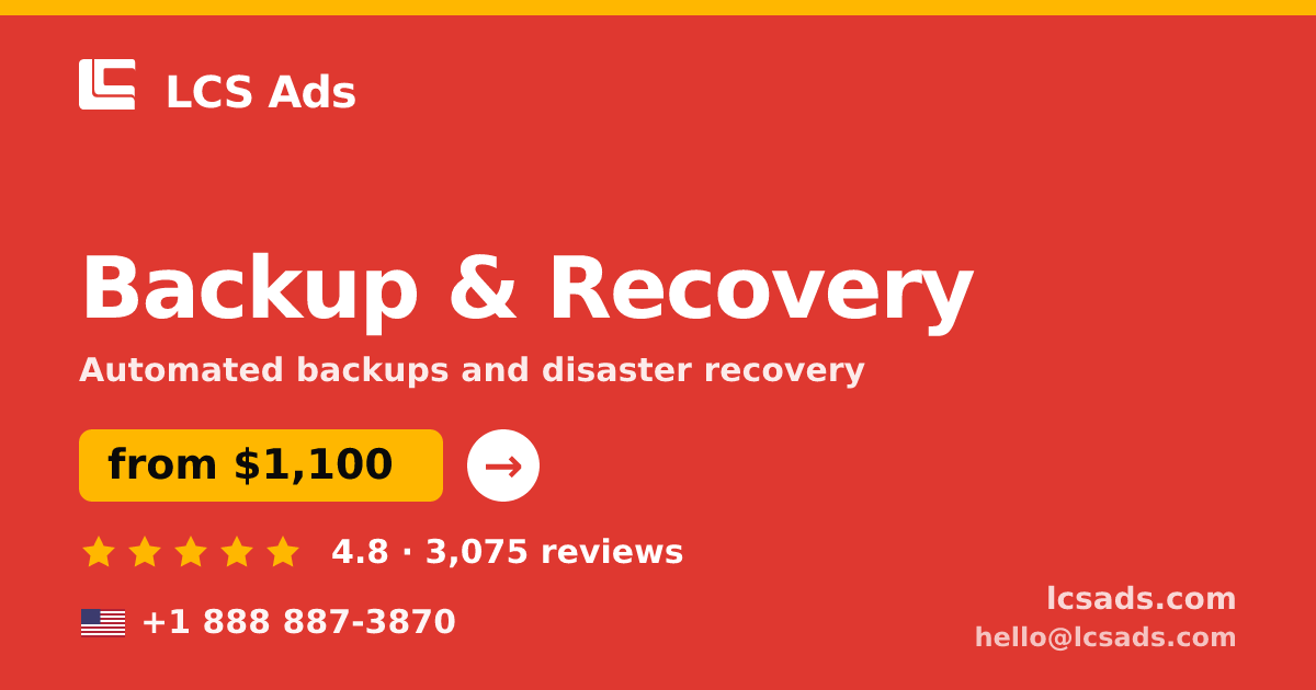Backup & Recovery in the USA — from $1,100/mo, rated 4.8/5 by 3075 clients. LCS Ads.