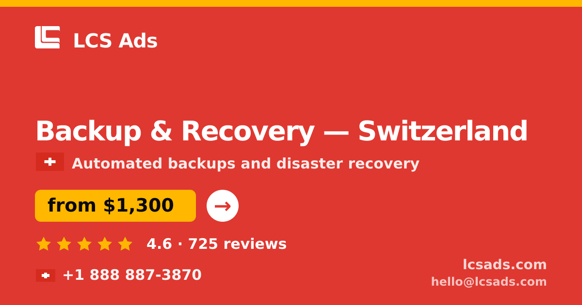 Backup & Recovery in Geneva — from $1,500/mo, rated 4.5/5 by 3233 clients. LCS Ads.