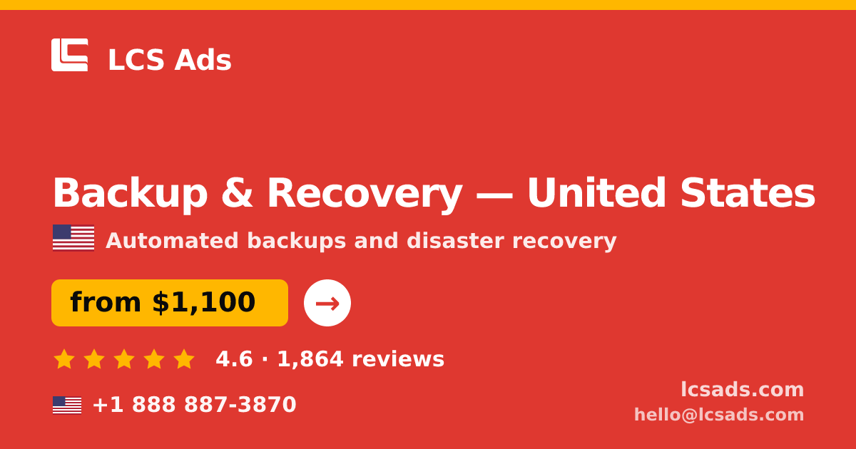 Backup & Recovery in Washington — from $1,300/mo, rated 5/5 by 1756 clients. LCS Ads.