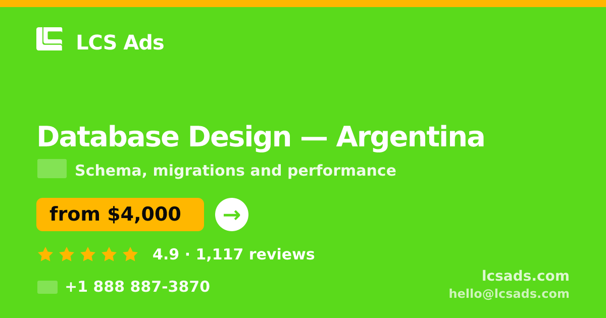 Database Design in Argentina — from $4,000, rated 4.9/5 by 1117 clients. LCS Ads.