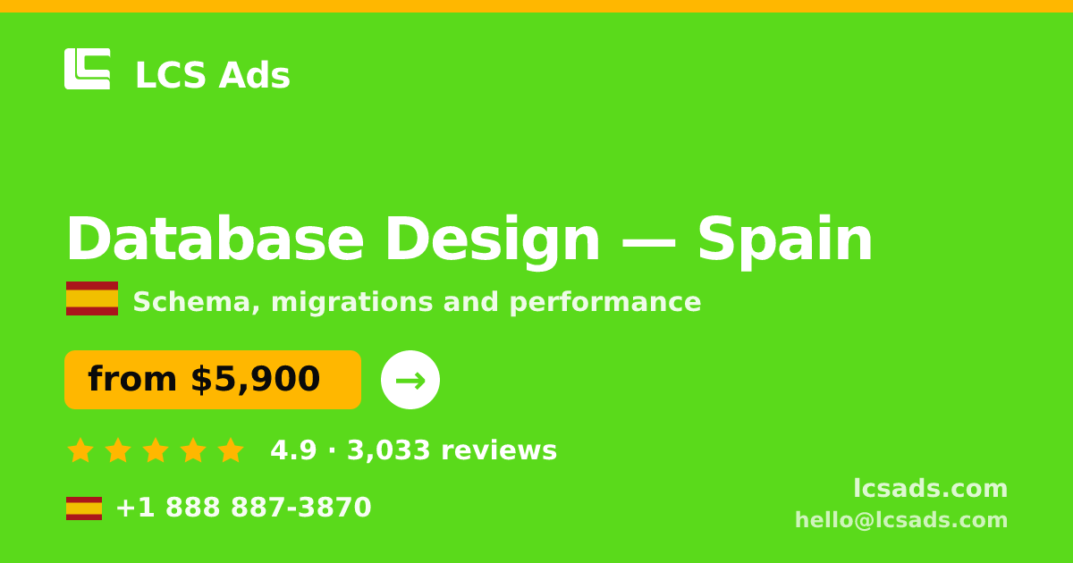 Database Design in Madrid — from $5,100, rated 4.6/5 by 3399 clients. LCS Ads.