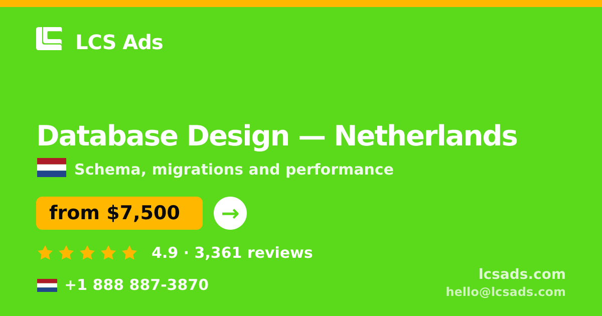 Database Design in The Hague — from $7,800, rated 4.6/5 by 1768 clients. LCS Ads.