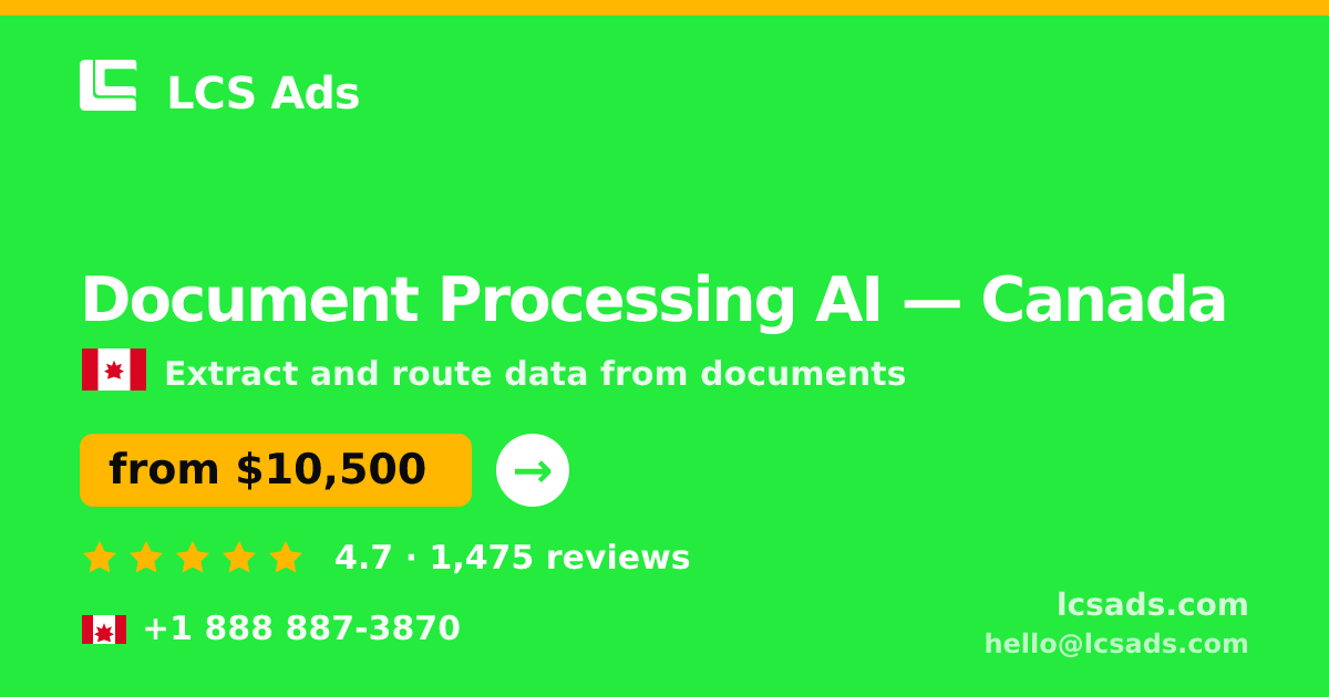 Document Processing AI in Calgary — from $8,400, rated 4.9/5 by 406 clients. LCS Ads.