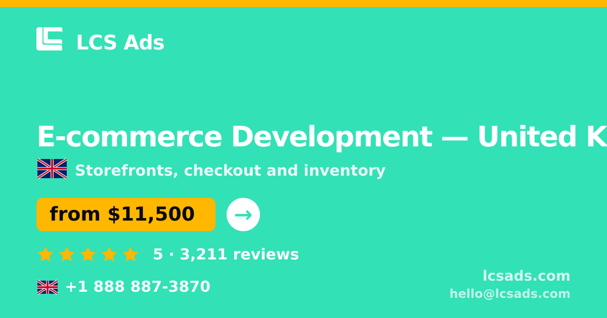 E-commerce Development in Leeds — from $12,000, rated 4.9/5 by 2864 clients. LCS Ads.
