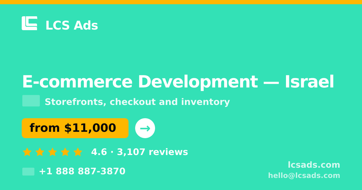 E-commerce Development in Jerusalem — from $14,500, rated 4.5/5 by 1723 clients. LCS Ads.