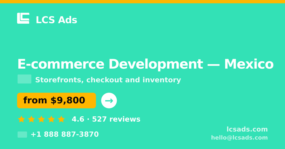 E-commerce Development in Monterrey — from $7,200, rated 4.8/5 by 3488 clients. LCS Ads.