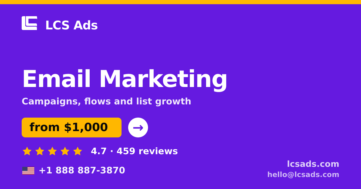 Email Marketing in the USA — from $1,000/mo, rated 4.7/5 by 459 clients. LCS Ads.