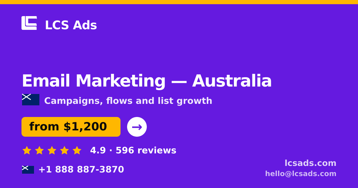 Email Marketing in Australia — from $1,200/mo, rated 4.9/5 by 596 clients. LCS Ads.