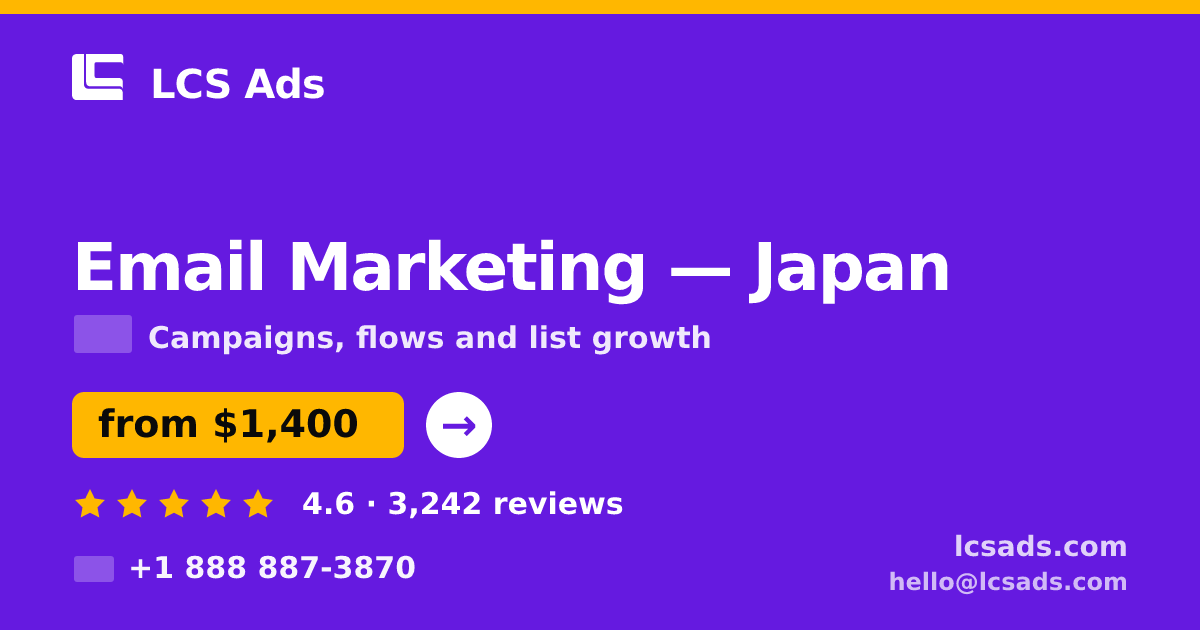 Email Marketing in Yokohama — from $1,700/mo, rated 4.9/5 by 3038 clients. LCS Ads.