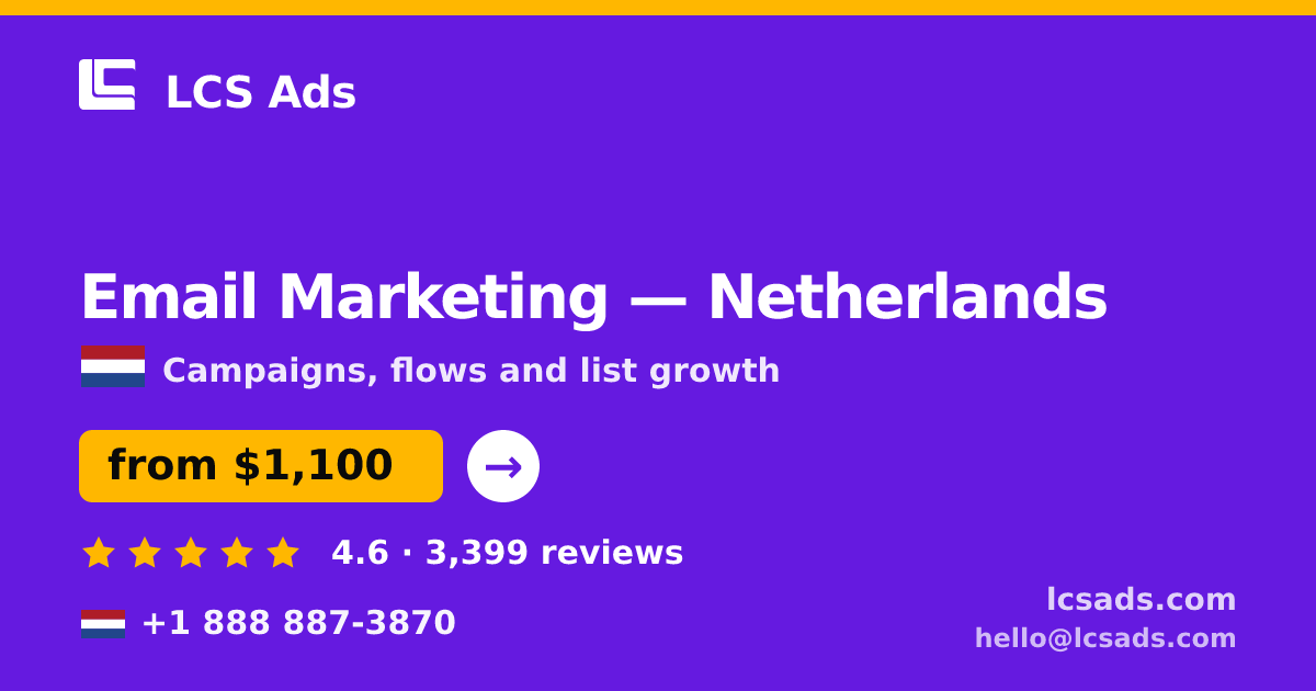 Email Marketing in Rotterdam — from $1,200/mo, rated 4.6/5 by 3282 clients. LCS Ads.