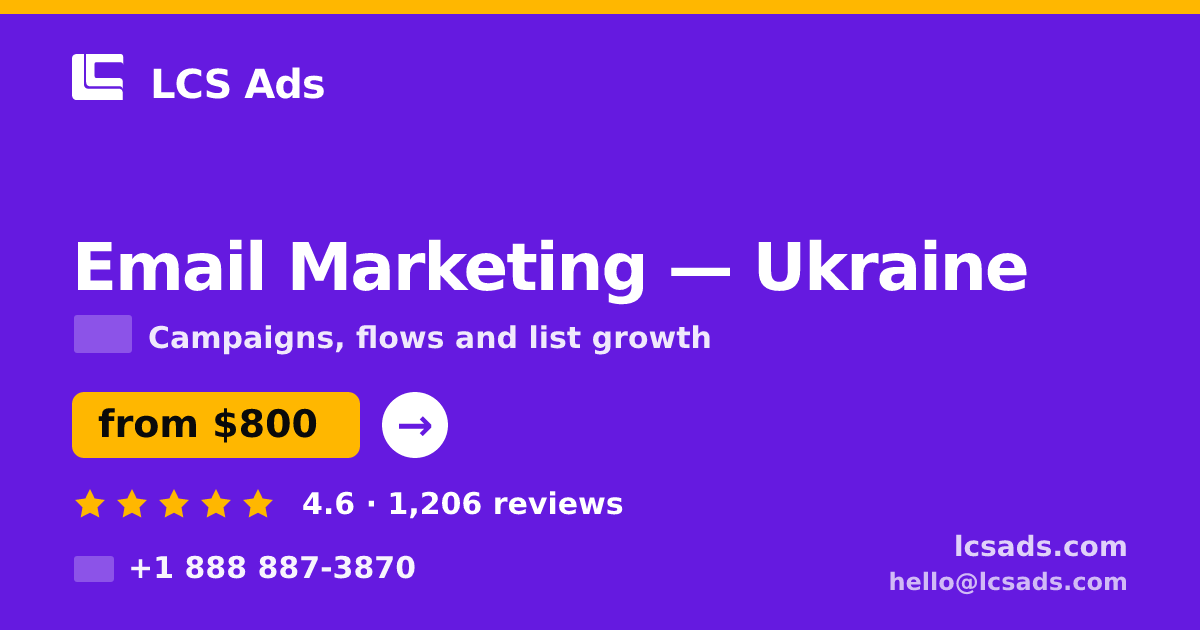 Email Marketing in Ukraine — from $800/mo, rated 4.6/5 by 1206 clients. LCS Ads.