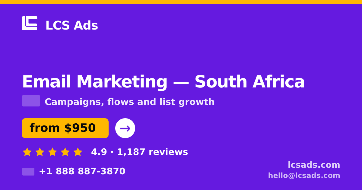 Email Marketing in Cape Town — from $700/mo, rated 4.9/5 by 1677 clients. LCS Ads.