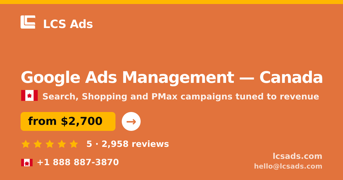 Google Ads Management in Vancouver — from $3,500/mo, rated 4.7/5 by 2946 clients. LCS Ads.