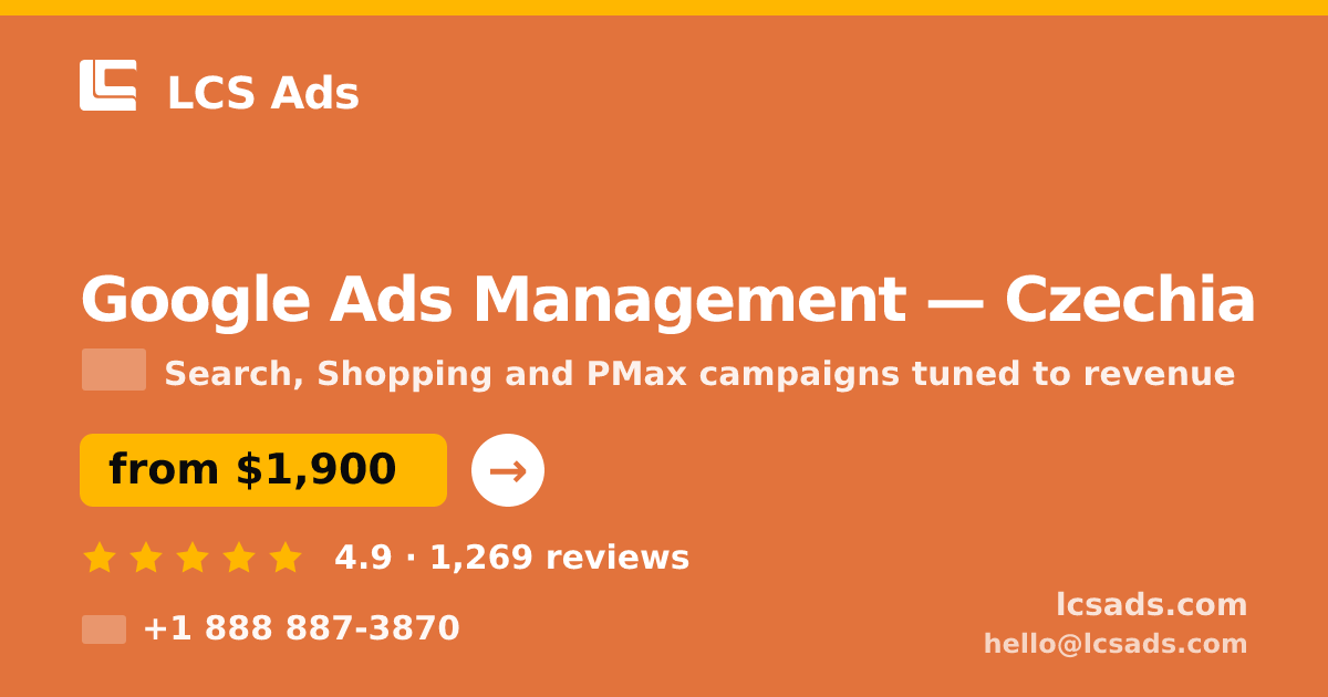 Google Ads Management in Czechia — from $1,900/mo, rated 4.9/5 by 1269 clients. LCS Ads.