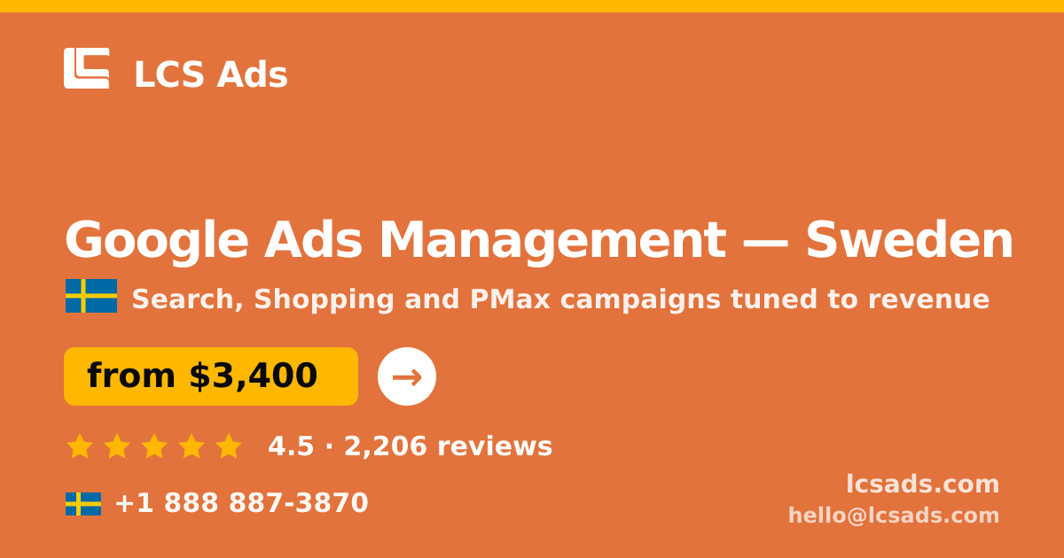 Google Ads Management in Malmö — from $2,900/mo, rated 4.9/5 by 509 clients. LCS Ads.