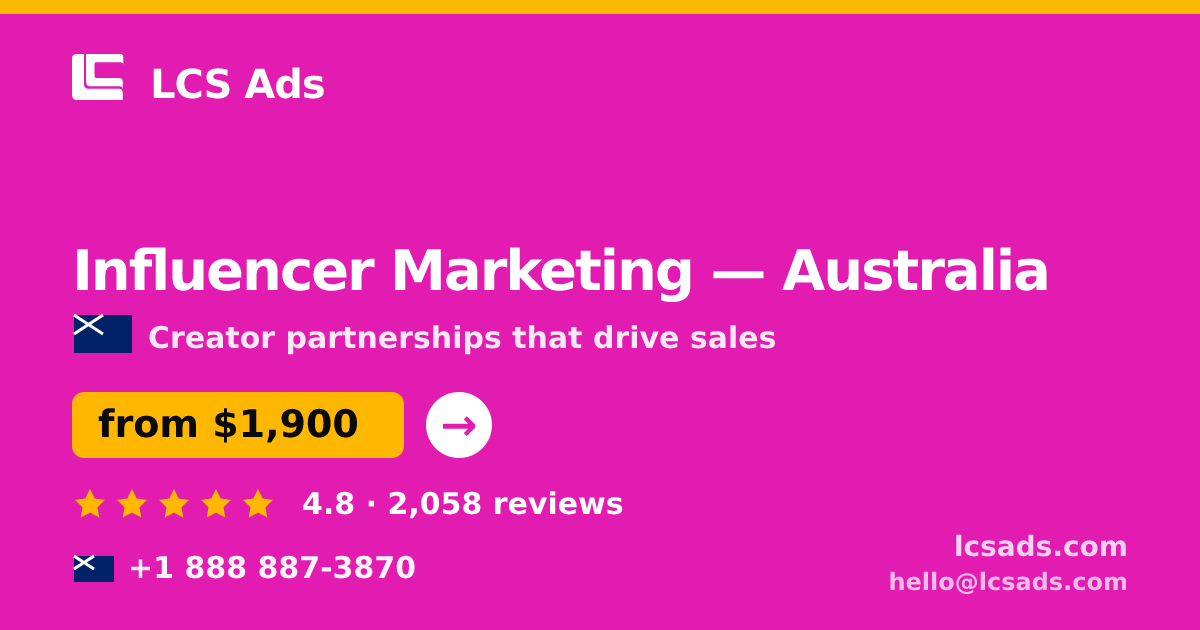 Influencer Marketing in Australia — from $1,900/mo, rated 4.8/5 by 2058 clients. LCS Ads.