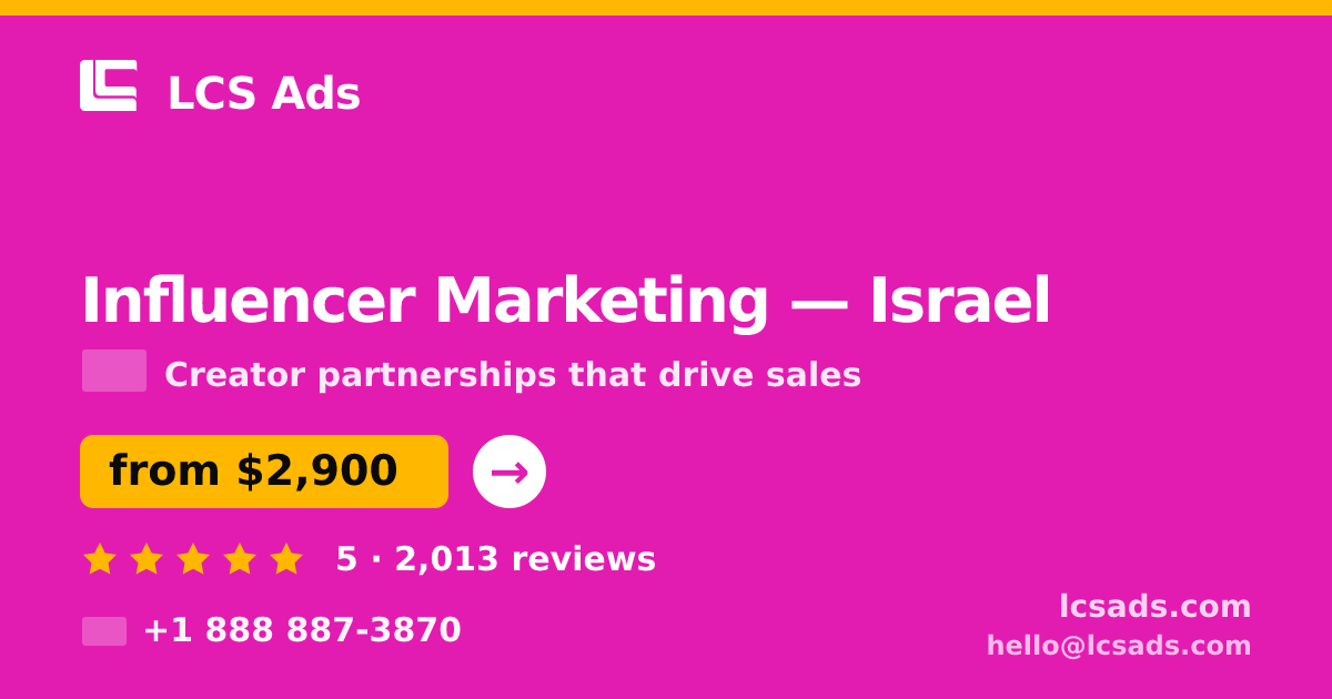 Influencer Marketing in Haifa — from $3,000/mo, rated 4.7/5 by 2312 clients. LCS Ads.
