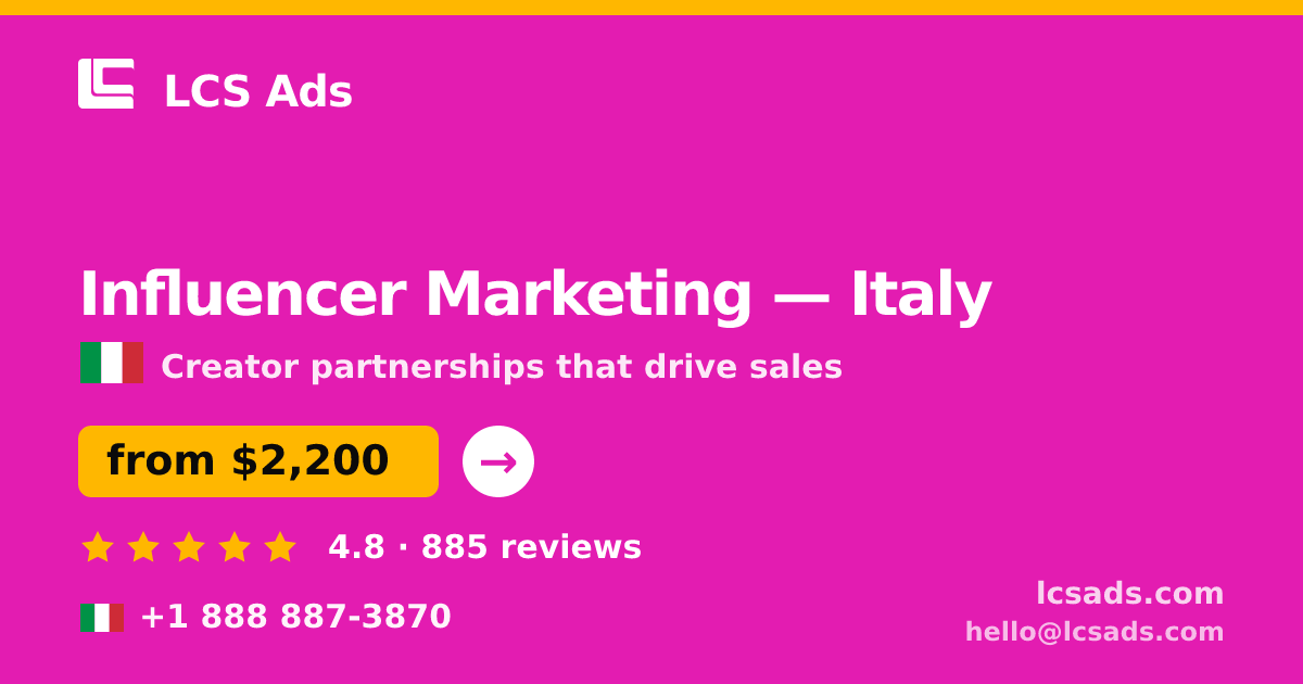 Influencer Marketing in Milan — from $2,000/mo, rated 4.7/5 by 2507 clients. LCS Ads.