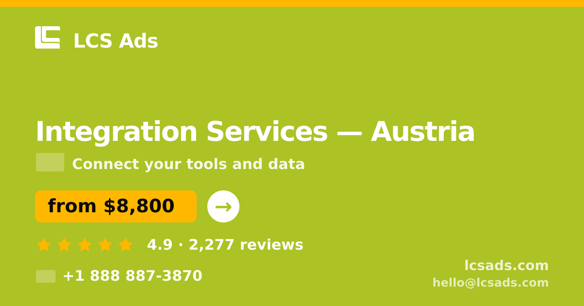 Integration Services in Vienna — from $10,000, rated 4.5/5 by 3156 clients. LCS Ads.