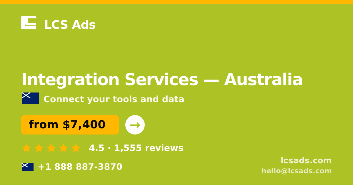 Integration Services in Sydney — from $9,000, rated 4.8/5 by 1365 clients. LCS Ads.
