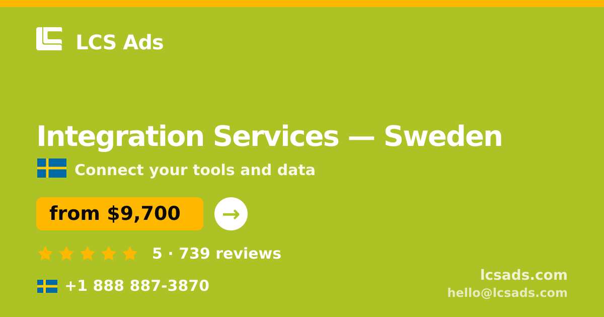 Integration Services in Gothenburg — from $7,700, rated 4.8/5 by 1614 clients. LCS Ads.
