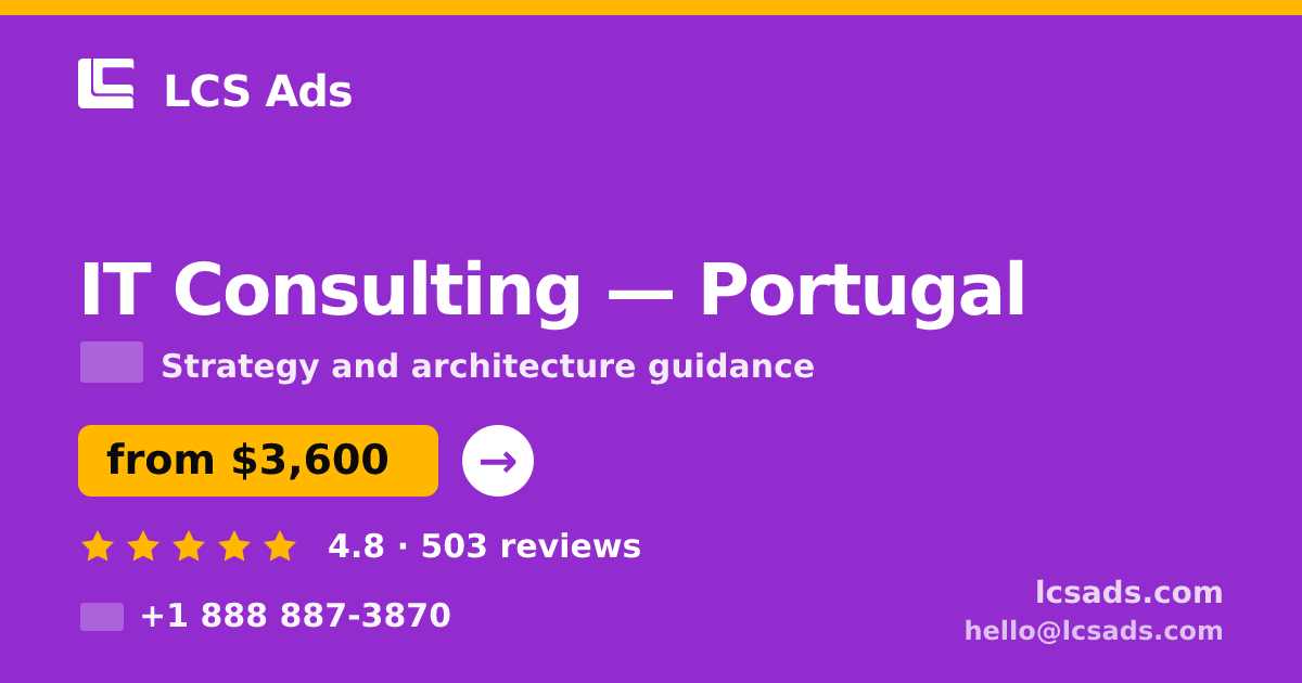 IT Consulting in Porto — from $3,000, rated 4.5/5 by 2073 clients. LCS Ads.