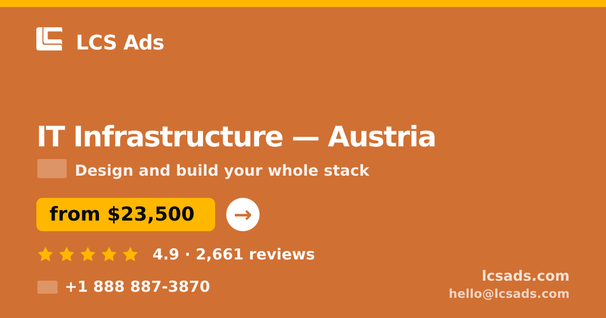 IT Infrastructure in Vienna — from $25,000, rated 4.8/5 by 633 clients. LCS Ads.