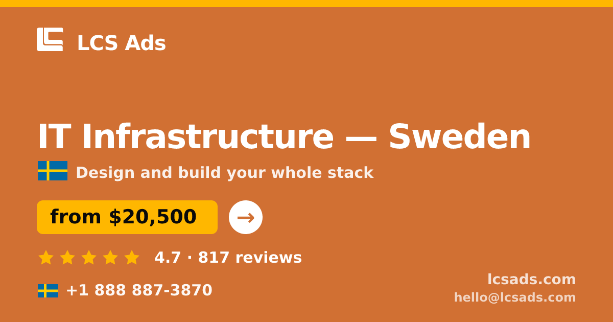 IT Infrastructure in Gothenburg — from $25,000, rated 4.5/5 by 2883 clients. LCS Ads.