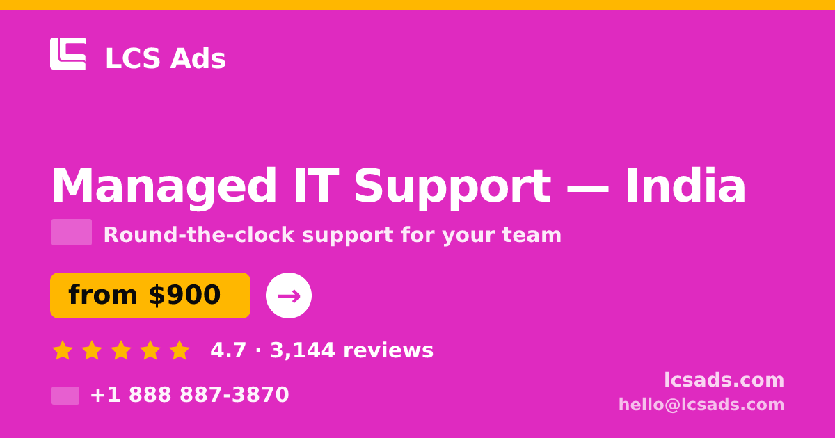 Managed IT Support in Bangalore — from $650/mo, rated 4.7/5 by 2088 clients. LCS Ads.