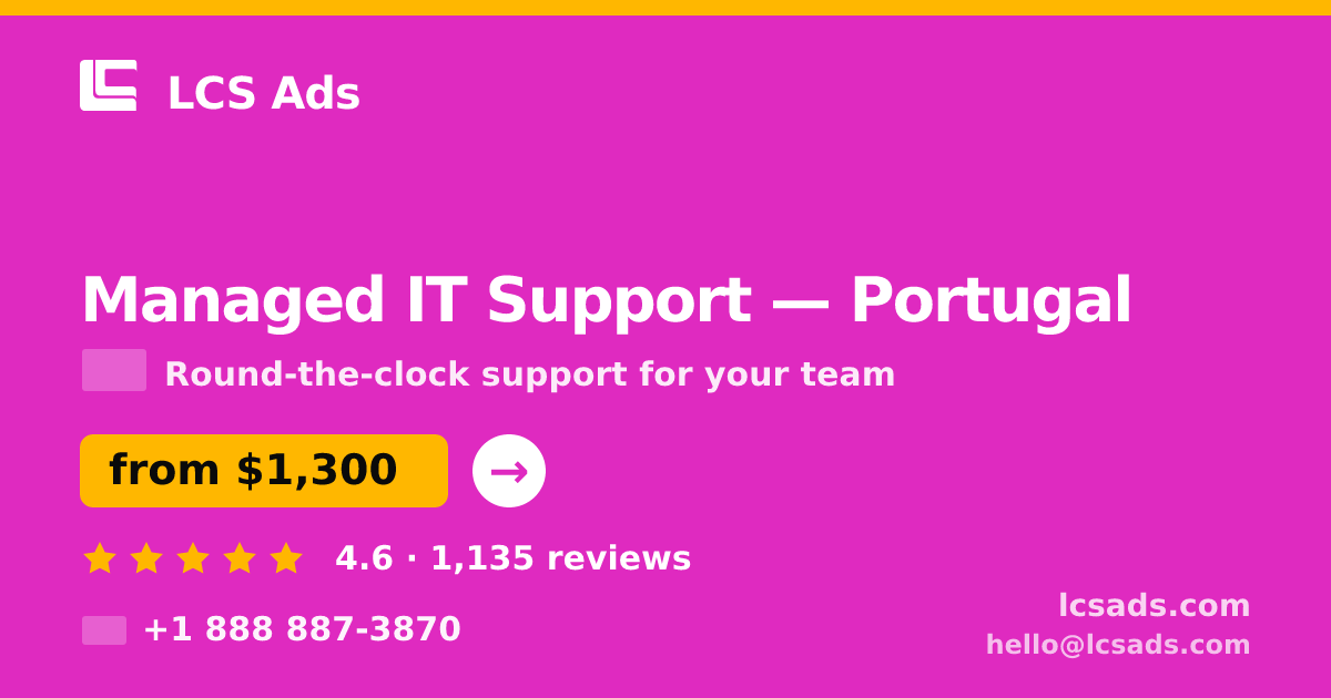 Managed IT Support in Lisbon — from $1,100/mo, rated 5/5 by 354 clients. LCS Ads.