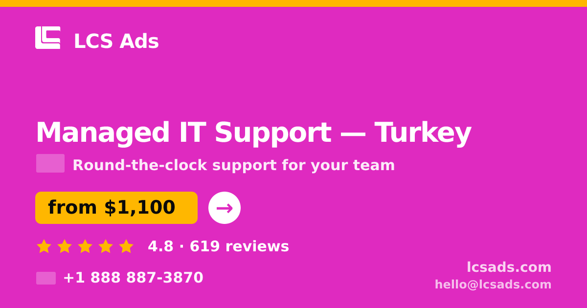 Managed IT Support in İzmir — from $600/mo, rated 4.6/5 by 622 clients. LCS Ads.